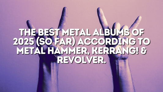 The Best Metal Albums of 2025 (So Far) According to Metal Hammer, Kerrang! & Revolver a Year Already Full of Heavyweights. - Pale Blood Store