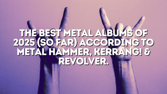 The Best Metal Albums of 2025 (So Far) According to Metal Hammer, Kerrang! & Revolver a Year Already Full of Heavyweights. - Pale Blood Store